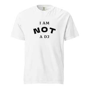t shirt i am not a dj